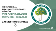 VI Konferencja Pszczelarzy, Ekologów i Leśników "Zielony Parasol"